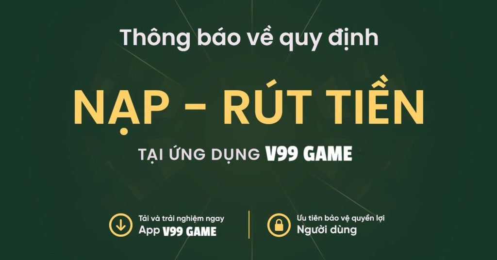 Hướng Dẫn Nạp Tiền và Rút Tiền Trong Game V99 - v99club